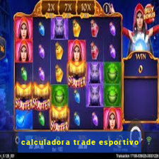 calculadora trade esportivo